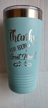 Load image into Gallery viewer, Gift for Mom&#39;s Laser Engraved 20 oz. Thermal Tumbler (Personalization available)